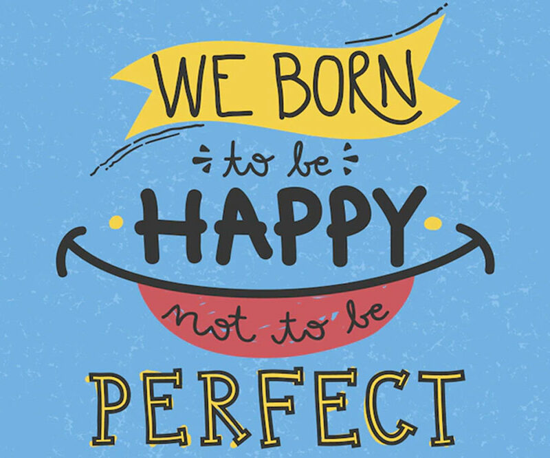 Happy Not Perfect